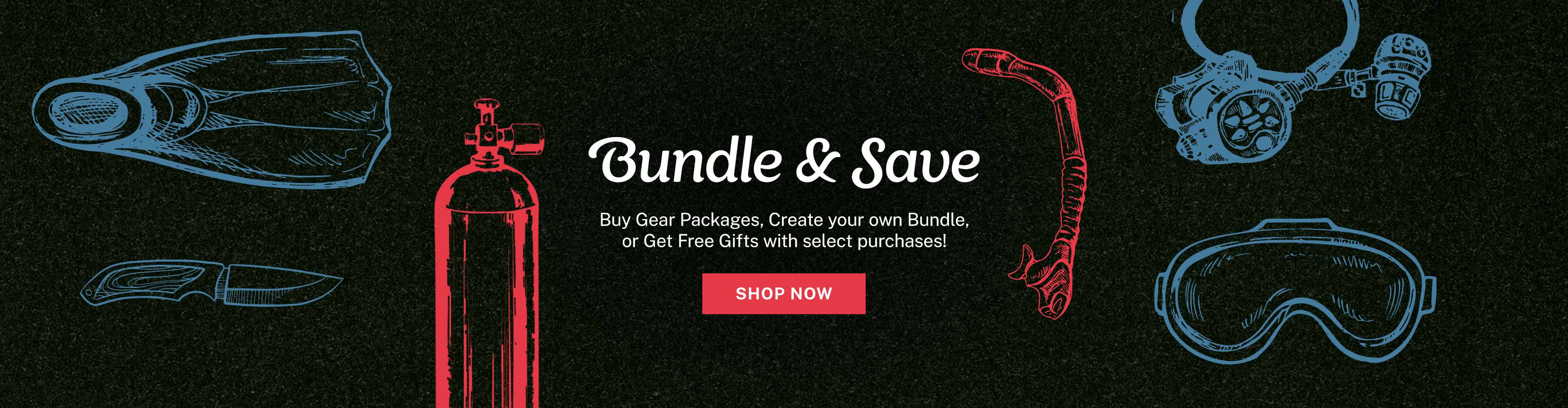 Bundle & Save on Gear Packages